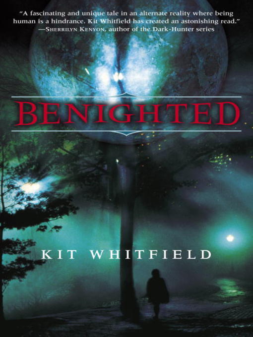 Title details for Benighted by Kit Whitfield - Available
